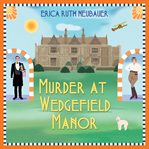 Murder at Wedgefield Manor cover image