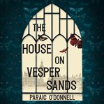 The House on Vesper Sands cover image