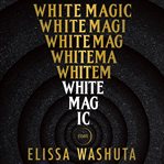 White magic. Essays cover image