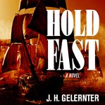 Hold fast. A Novel cover image