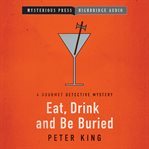 Eat, drink, and be buried cover image