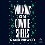 Walking on cowrie shells cover image
