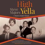 High yella : a modern family memoir cover image