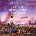 A light beyond the trenches cover image