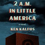 2 A.M. in Little America cover image
