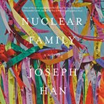 Nuclear family : a novel cover image