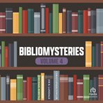 Bibliomysteries Volume 4 cover image