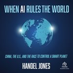 When ai rules the world cover image