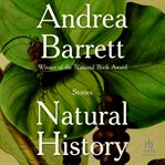 Natural history : stories cover image