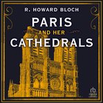 Paris and her cathedrals cover image