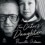 The critic's daughter : a memoir cover image