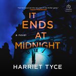 It ends at midnight : a novel cover image