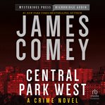 Central Park West : A Crime Novel cover image