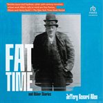 Fat Time and Other Stories cover image