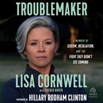 Troublemaker : A Memoir of Sexism, Retaliation, and the Fight They Didn't See Coming cover image