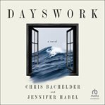 Dayswork : A Novel cover image