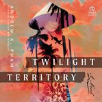 Twilight Territory : A Novel cover image