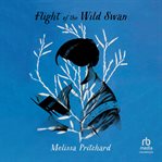 Flight of the Wild Swan cover image