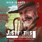 Justify This : A Career Without Compromise cover image