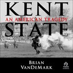 Kent State : an American tragedy cover image