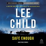 Safe Enough : And Other Stories cover image