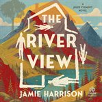 The River View : Jules Clement cover image