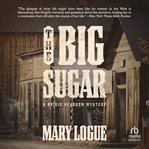The Big Sugar : A Brigid Reardon Mystery cover image