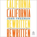 California Rewritten : A Journey Through The Golden State's New Literature cover image