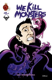 We kill monsters. Issue 5 cover image