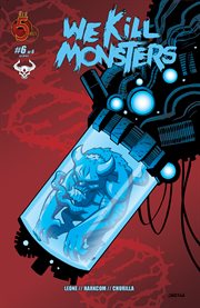 We kill monsters. Issue 6 cover image