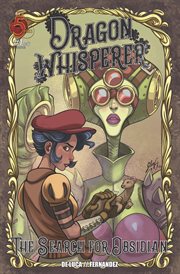 Dragon Whisperer : the search for obsidian. Issue 1 cover image