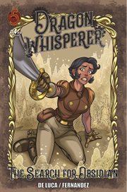 Dragon whisperer : the search for obsidian. Issue 4 cover image