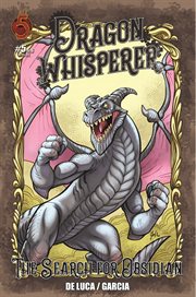 Dragon whisperer : the search for obsidian. Issue 5 cover image