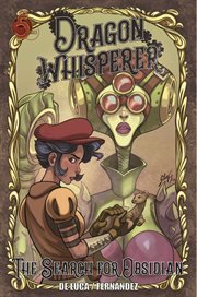 Dragon Whisperer. Vol. 2. The Search for Obsidian cover image