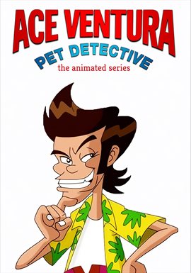 Ace Ventura: Pet Detective - Season 3 (1999) Television - hoopla
