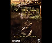 An occurrence at Owl Creek Bridge cover image