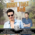 The burnt toast b&b cover image