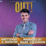 Out! : a novel in the Shamwell Tales cover image