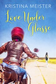Love under glasse cover image