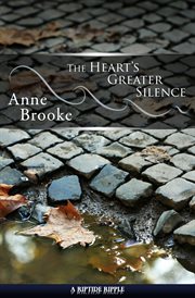The heart's greater silence cover image