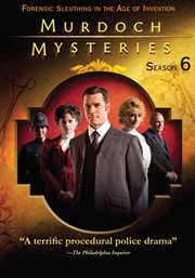Murdoch mysteries : Season 6. Season 6 cover image