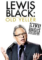 Lewis black: old yeller. Live at the Borgata cover image