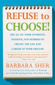 Refuse To Choose! Refuse To Choose!