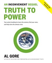 An Inconvenient Sequel An Inconvenient Sequel