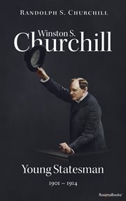 Winston S. Churchill: Young Statesman, 1901--1914 (Volume II) Winston S. Churchill: Young Statesman, 1901--1914 (Volume II)