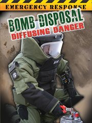 Bomb disposal diffusing danger cover image