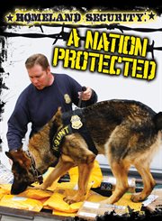 Homeland security a nation protected cover image