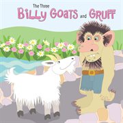 The three billy goats and gruff cover image