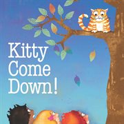 Kitty come down! cover image