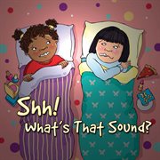 Shh! what's that sound? cover image